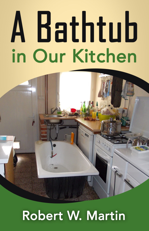 The new book: A Bathtub in Our Kitchen